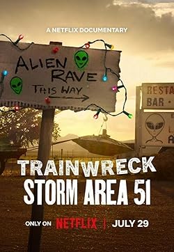 Poster of Trainwreck: Storm Area 51