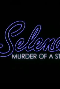 Primary photo for Selena: Murder of a Star Primary photo for Selena: Murder of a Star