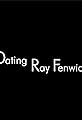 Dating Ray Fenwick's primary photo