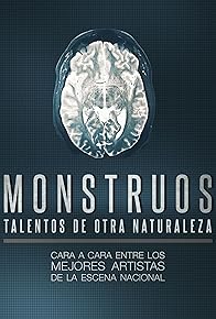 Primary photo for Monstruos. Talentos de otra naturaleza Primary photo for Monstruos. Talentos de otra naturaleza