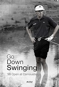 Primary photo for Go Down Swinging