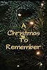 Primary photo for A Christmas to Remember