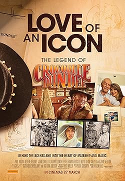 Poster of Love of an Icon: The Legend of Crocodile Dundee
