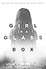 Primary photo for Girl in a Glass Box
