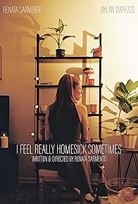 Primary photo for I Feel Really Homesick Sometimes