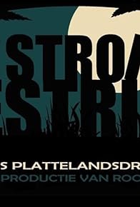 Primary photo for De Stroper Gestrikt
