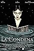 Primary photo for La condena Primary photo for La condena