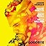 Primary photo for Jason Derulo & David Guetta Feat. Nicki Minaj & Willy William: Goodbye (Lyric Video)