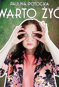 Primary photo for Paulina Potocka: Warto zyc