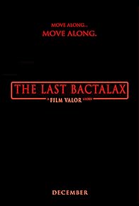Primary photo for The Last Bactalax