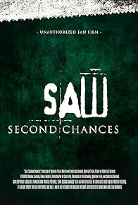 Primary photo for Saw: Second Chances - Unauthorized Fan Film