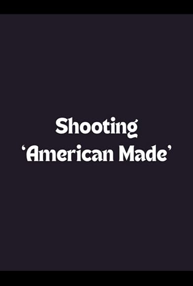 Primary photo for Shooting 'American Made' Primary photo for Shooting 'American Made'