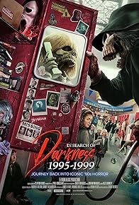 Primary photo for In Search of Darkness 1995-1999: Journey Back Into Iconic '90s Horror