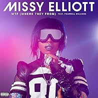 Primary photo for Missy Elliott Feat. Pharrell Williams: WTF (Where They from) Primary photo for Missy Elliott Feat. Pharrell Williams: WTF (Where They from)