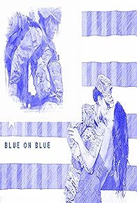 Primary photo for Blue on Blue