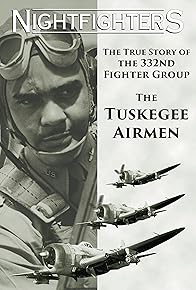 Primary photo for Nightfighters: The True Story of the 332nd Fighter Group: The Tuskegee Airmen