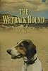 Primary photo for The Wetback Hound Primary photo for The Wetback Hound