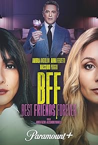 Primary photo for BFF - Best Friends Forever Primary photo for BFF - Best Friends Forever