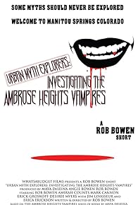 Primary photo for Urban Myth Explorers: Investigating the Ambrose Heights Vampires Primary photo for Urban Myth Explorers: Investigating the Ambrose Heights Vampires