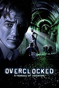 Primary photo for Overclocked: A History of Violence Primary photo for Overclocked: A History of Violence