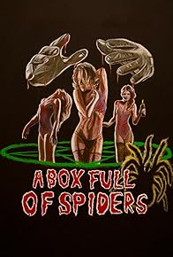 Primary photo for A Box Full of Spiders