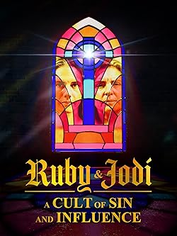 Poster of Ruby & Jodi: A Cult Of Sin And Influence