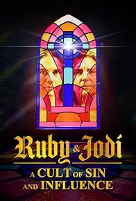 Primary photo for Ruby & Jodi: A Cult of Sin and Influence