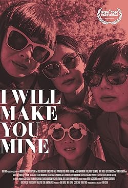 Poster of I Will Make You Mine