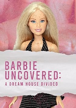 Poster of Barbie Uncovered: A Dream House Divided