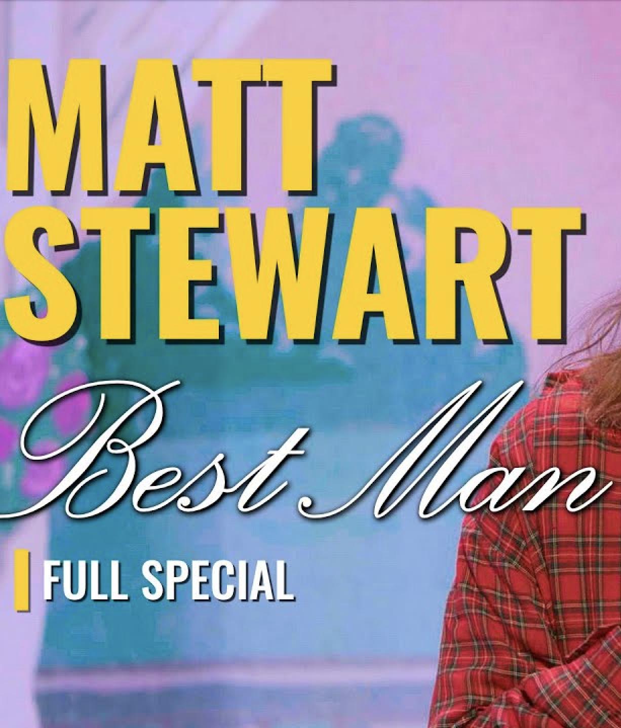 Matt Stewart: Best Man