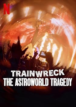 Poster of Trainwreck: The Astroworld Tragedy