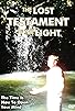 Primary photo for The Lost Testament of the Light Primary photo for The Lost Testament of the Light