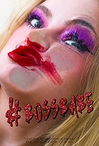 Primary photo for #Bossbabe Primary photo for #Bossbabe