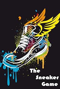 Primary photo for The Sneaker Game Primary photo for The Sneaker Game