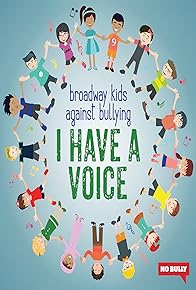 Primary photo for Broadway Kids Against Bullying: I Have a Voice