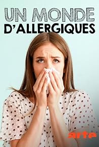 Primary photo for Allergy Alert: Paranoia in Our Immune System Primary photo for Allergy Alert: Paranoia in Our Immune System