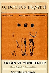 Primary photo for Üç Dostun Hikayesi
