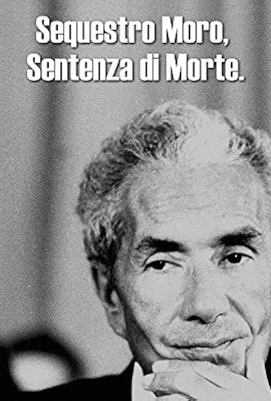 Primary photo for Sequestro Moro, sentenza di morte Primary photo for Sequestro Moro, sentenza di morte
