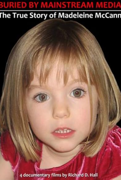 Primary photo for Buried by Mainstream Media: The True Story of Madeleine McCann, Part 4 - Government Agents Primary photo for Buried by Mainstream Media: The True Story of Madeleine McCann, Part 4 - Government Agents