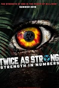 Primary photo for Twice As Strong: The Motion Picture Primary photo for Twice As Strong: The Motion Picture