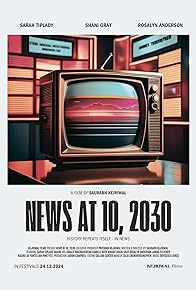 Primary photo for News at 10, 2030 Primary photo for News at 10, 2030