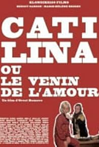 Primary photo for Catilina ou Le venin de l'amour Primary photo for Catilina ou Le venin de l'amour