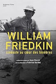 Primary photo for William Friedkin, cinéaste au coeur des ténèbres