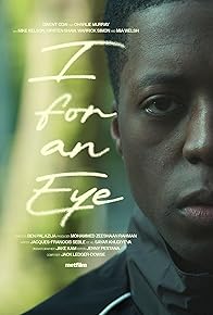 Primary photo for I for an Eye