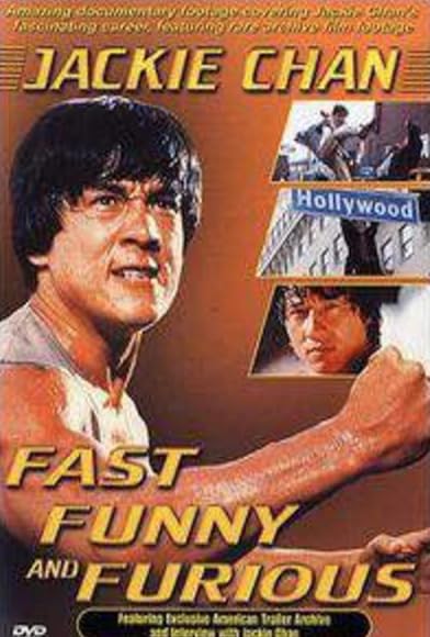 Primary photo for Jackie Chan: Fast, Funny and Furious Primary photo for Jackie Chan: Fast, Funny and Furious