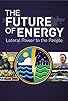 Primary photo for The Future of Energy: Lateral Power to the People Primary photo for The Future of Energy: Lateral Power to the People