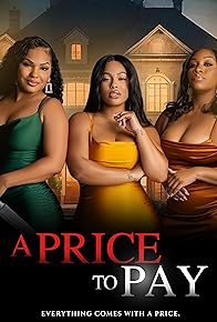 Primary photo for A Price to Pay Primary photo for A Price to Pay