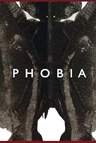 Primary photo for Phobia Primary photo for Phobia