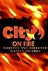 Primary photo for City on Fire