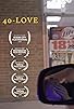 Primary photo for 40: LOVE Primary photo for 40: LOVE